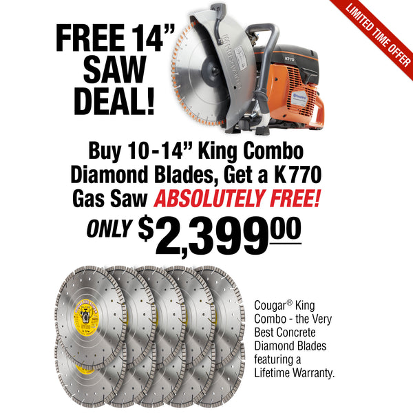 Buy 10 - 14" King Combo Diamond Blades and Get a FREE K 770 Saw!