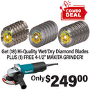Buy 18 - 4-1/2" Diamond Blades and Get a Free Makita Grinder!